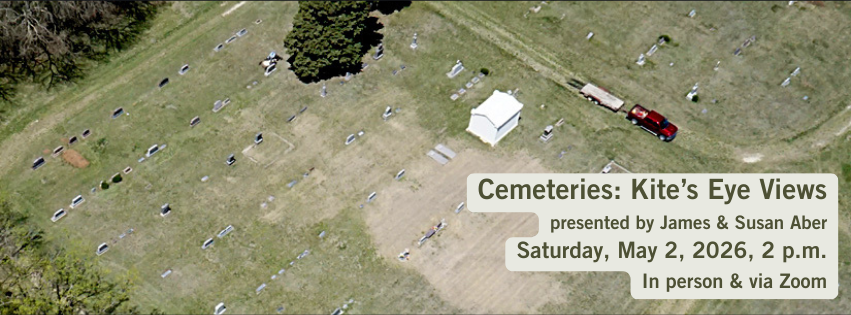 Image: bird's eye view of cemetery. Text: Cemeteries: A Kite's Eye View Saturday May 2, 2026, 2 p.m.